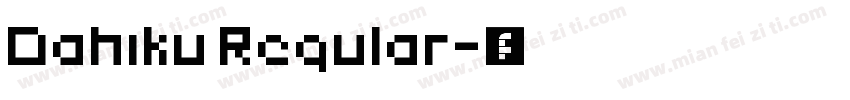 Dahiku Regular字体转换